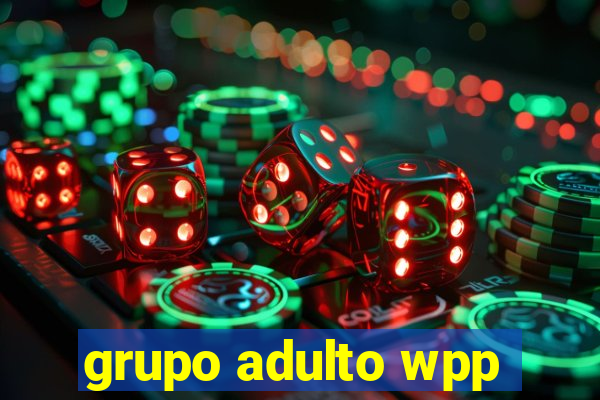 grupo adulto wpp